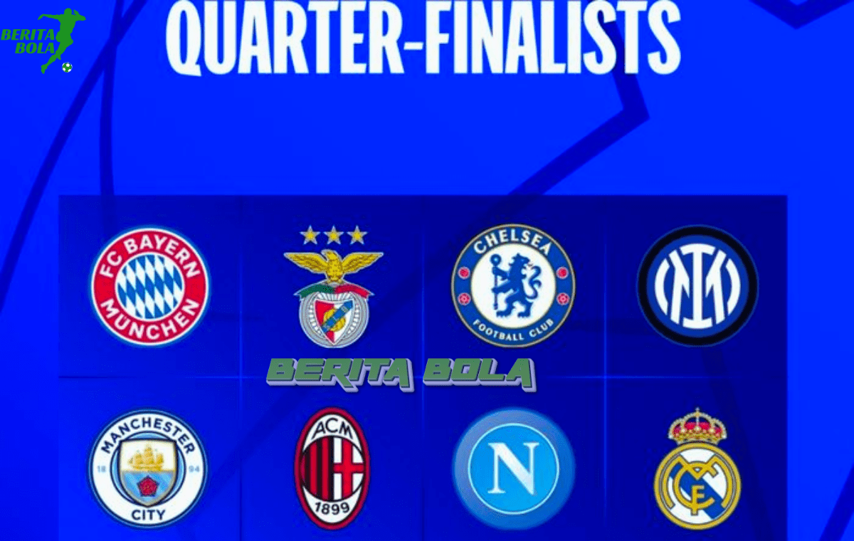 Daftar Tim yang Melaju ke Perempat Final Liga Champions